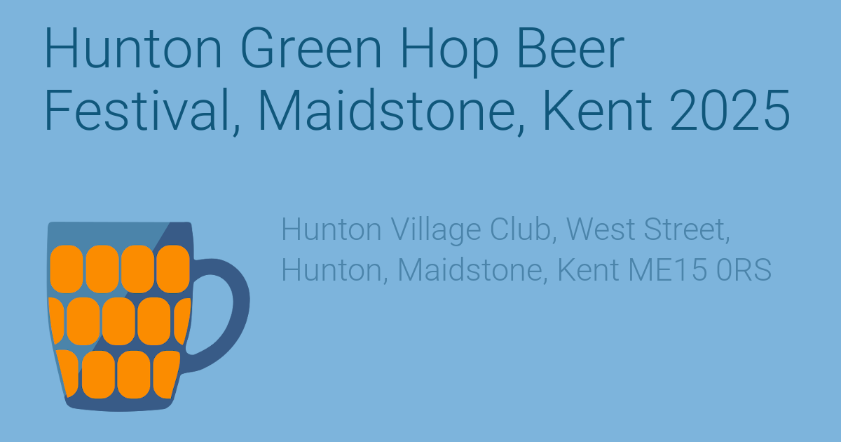 Hunton Green Hop Beer Festival, Maidstone, Kent 2025